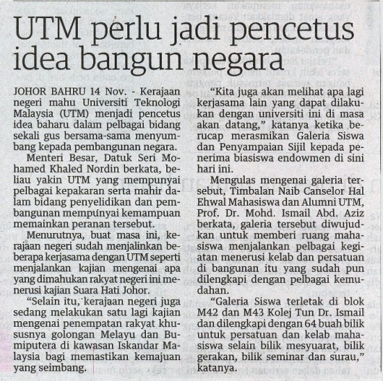 UTM perlu jadi pencetus idea bangun negara - Utusan Malaysia (Johor)15 Nov. 2013 -1