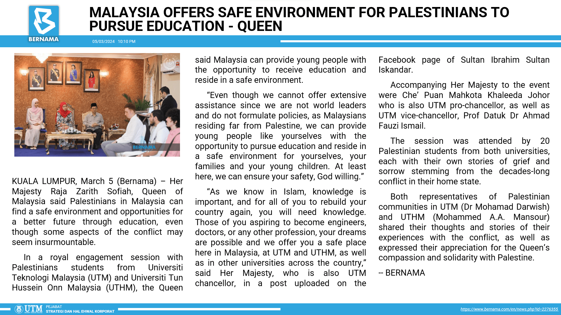 MALAYSIA OFFERS SAFE ENVIRONMENT FOR PALESTINIANS TO PURSUE EDUCATION QUEEN [BERNAMA]